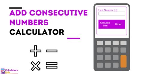 Add Consecutive Numbers Calculator Online.